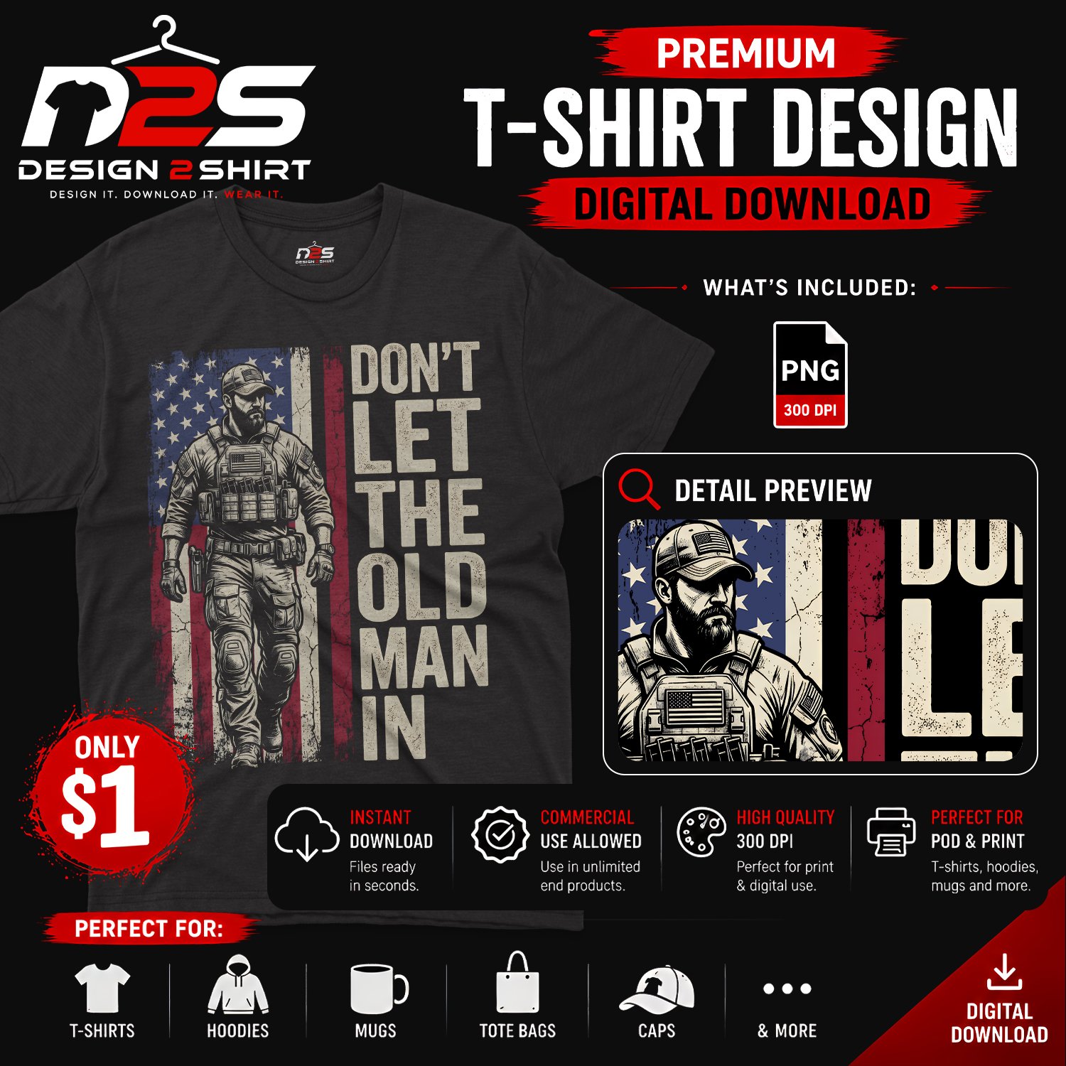 Don't Let The Old Man in Vintage Military PNG Digital Download with vintage patriotic artwork