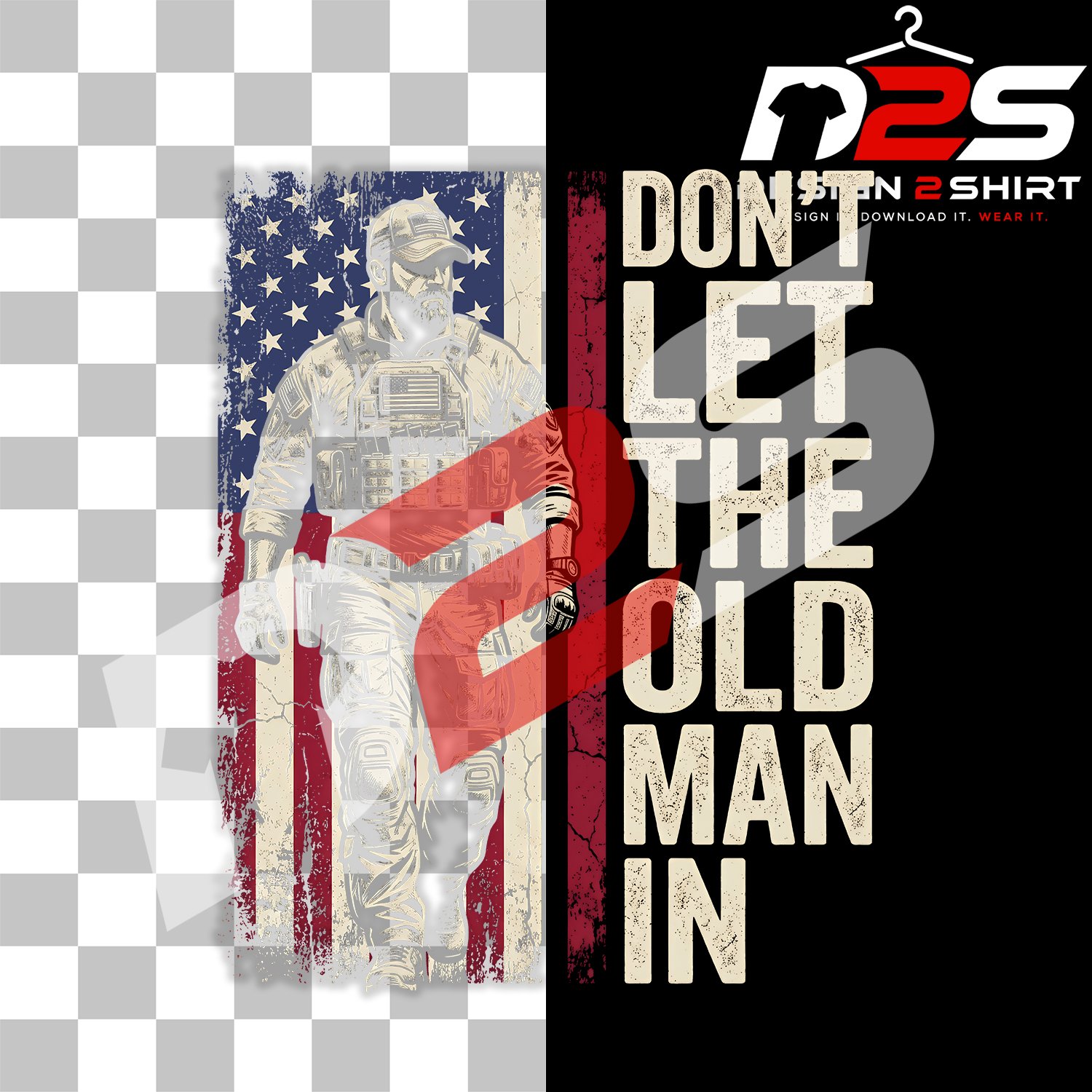 Don't Let The Old Man in Vintage Military design for Cricut and sublimation printing