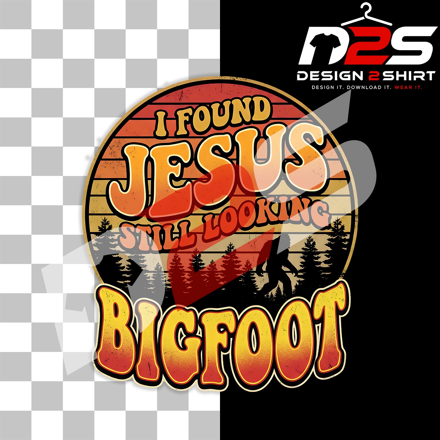 I Found Jesus Still Lookung Bigfoot humorous Christian artwork
