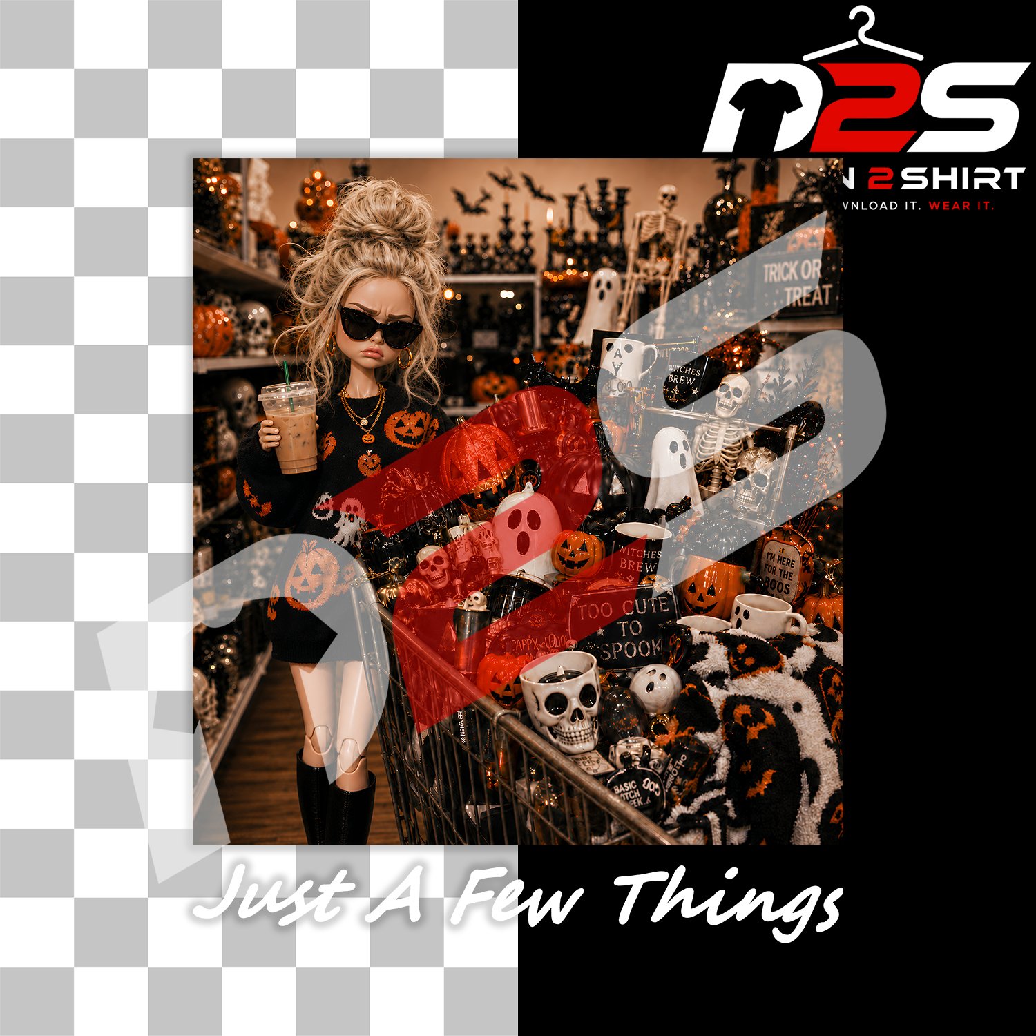 Just A Few Things Funny Halloween digital artwork for Cricut and sublimation projects